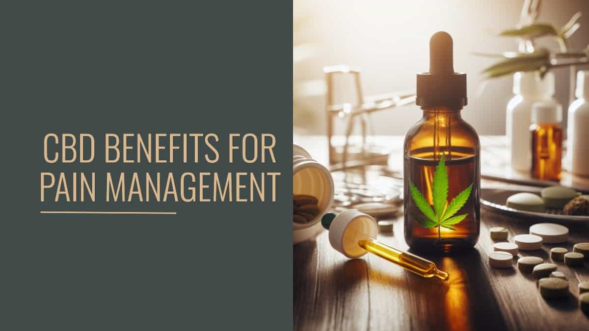 CBD Benefits for Pain Management