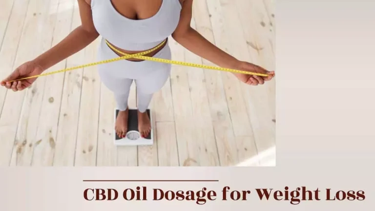 The Appropriate CBD Oil Dosage for Weight Loss